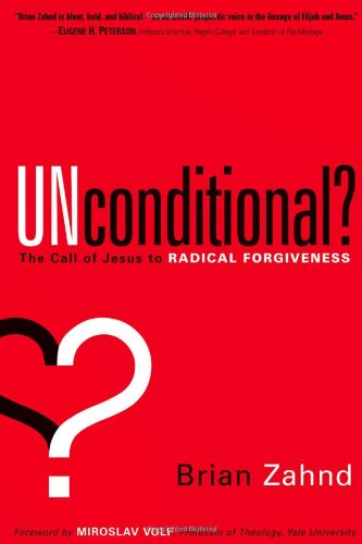 Unconditional?: The call of Jesus to radical forgiveness