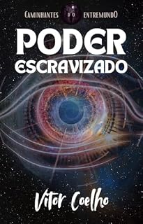 Livro Poder Escravizado (Caminhantes do Entremundo Livro 1)