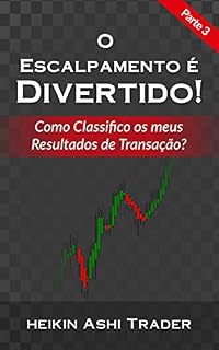 Livro Escalpar é Divertido! 3: Parte 3: Como Classifico os meus Resultados de Transação?