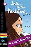 Julie Et Le Bateau Fantome with CD. Lire En Francais Facile A2 (French Edition)