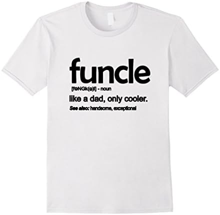 Mens Funcle Like A Dad Only Cooler Tshirt Cool Uncle Gifts Large White