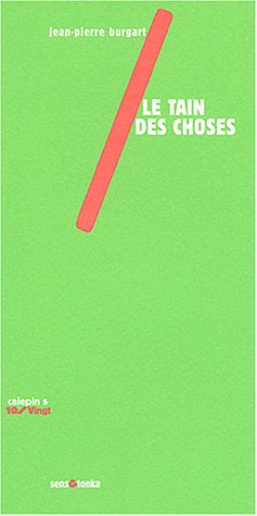 Le  tain des choses