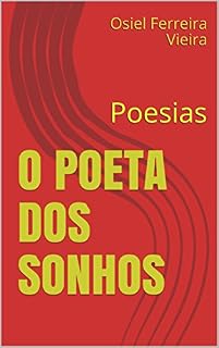 Livro O Poeta Dos Sonhos: Poesias