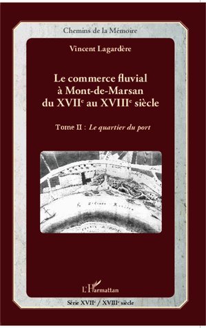 Le  commerce fluvial à Mont-de-Marsan du XVIIe au XVIIIe siècle