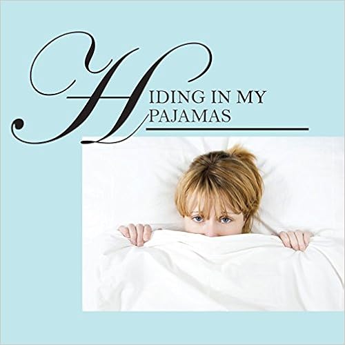 Hiding in My Pajamas by Becky Kueker 