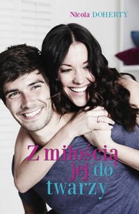 Z miloscia jej do twarzy
