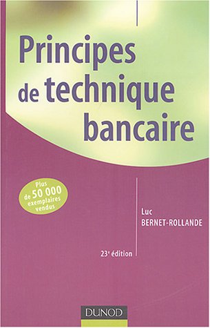 Principes de technique bancaire by (Paperback)