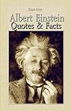 Albert Einstein: Quotes & Facts by Blago Kirov