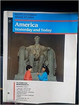 America Yesterday And Today Classroom Management On Blackline Masters Including Reteaching And Enrichment Worksheets Tests A And B Letters Home And Class Record Charts Endsley Pat Tanabe 9780673432278 Amazon Com Books