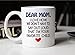 MAUAG Mothers Day Funny Coffee Mug for Mom, Dear Mom, I'm Your Favorite Child Coffee Mug, Best Birthday Gift for Mother Cup, White 11 Oz