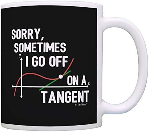 Funny Math Gifts Sometimes I Go Off on a Tangent Math Geek Gifts STEM Engineer Gifts for Math Teachers Gift Coffee Mug Tea Cup Black