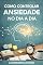 Livro Como controlar a ansiedade no dia a dia