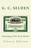 Psychology of the Stock Market (Classic Edition)