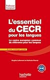 L'Essentiel Du Cecr Pour Les Langues: Le Cadre Europeen Commun de Reference Pour Les Langues (Profes by 