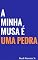Livro A minha musa é uma pedra