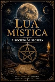 Livro A Lua Mística: A Sociedade Secreta