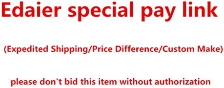 Edaier Special Pay Link Extra Charge Customize Fee Fast Shipping