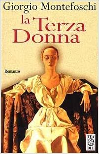 Giorgio Montefoschi - La terza donna (1984)