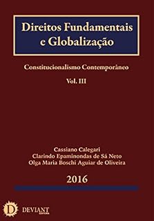 Livro Direitos Fundamentais e Globalização (Constitucionalismo Contemporâneo Livro 3)