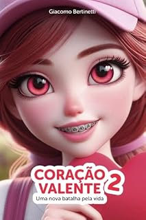 Livro Coração Valente 2 (E-books Infantis Livro 3)