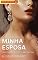 Livro Minha Esposa: Um conto erótico de corno (Contos eróticos de corno da autora Eloiza Echeverry Livro 5)