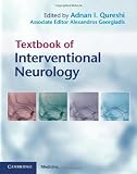 Textbook of Interventional Neurology by Adnan I. Qureshi
