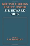British Fgn Polcy Ed Gray, , 0521213479