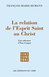 La  relation de l'Esprit-Saint au Christ