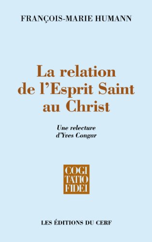 La  relation de l'Esprit-Saint au Christ
