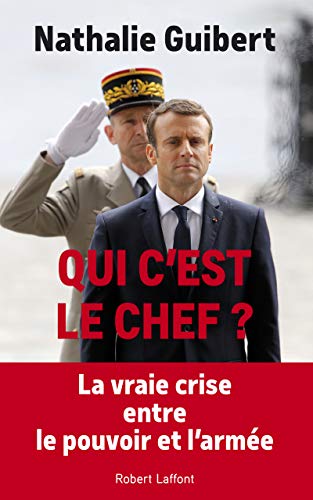 Qui c'est le chef ? : Politiques et généraux dans le miroir by 