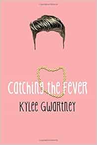 Amazon.com: Catching the Fever (9781478174424): Kylee Gwartney: Books