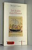 Les Arabes dans l'histoire by 