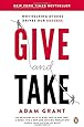 Give and Take: Why Helping Others Drives Our Success