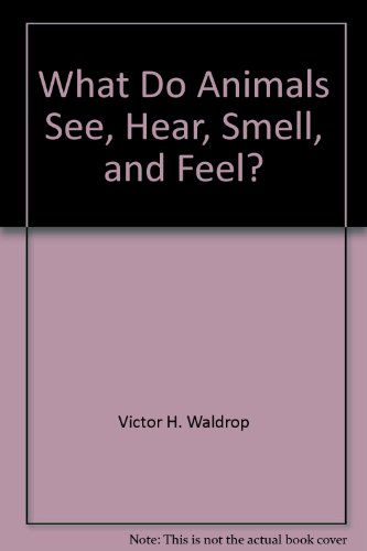 Librarika: What Do Animals See, Hear, Smell, and Feel?