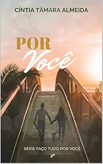 Livro Por Você (Faço tudo por você Livro 2)