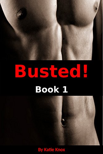 Busted!: Book 1 by [Knox, Katie]