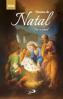 Livro Novena de Natal 2026: "Eu te amei" - Celebrando o Natal do Deus que se fez Pobre (Sazonal)