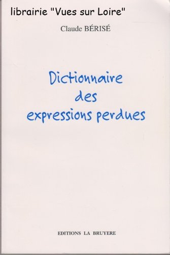 Dictionnaire des expressions perdues