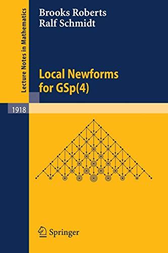 Local Newforms for GSp(4): 1918 (Lecture Notes in Mathematics)