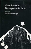 Class, State, And Development In India 080399401X Book Cover