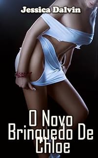 Livro O Novo Brinquedo De Chloe (Segredos pervertidos Livro 2)
