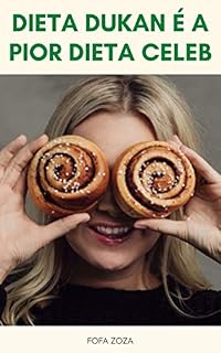 Livro Dieta Dukan É A Pior Dieta Celeb : A Dieta Dukan Funciona A Longo Prazo? - O Que Poderia Parar A Dieta Dukan Trabalhando A Longo Prazo?