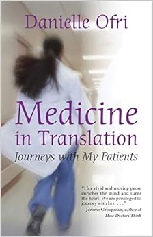 Medicine in Translation: Journeys with My Patients Medicine in Translation: Journeys with My Patients