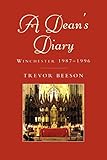A Dean's Diary: Winchester 1987 to 1996 by 