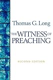 The Witness Of Preaching, Second Edition by