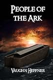 People of the Ark (The Ark Chronicles) (Volume 1)