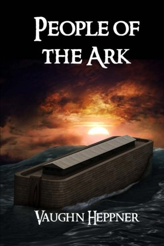 People of the Ark (The Ark Chronicles) (Volume 1)