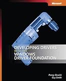 Developing Drivers with the Windows® Driver Foundation (Developer Reference) cover