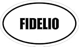 ANY AND ALL GRAPHICS Fidelio 6" Magnet of Oval Euro