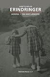 Erindringer: Herfra - Og Ikke Laengere (Danish Edition) by 